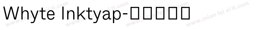 Whyte Inktyap字体转换